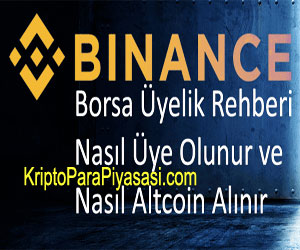 Binance Borsasına Nasıl Üye Olunur, Türkçe Anlatımlı Resimli Hesap Açma Rehberi